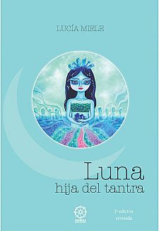 Luna, hija del Tantra 2ª edición