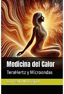 Medicina del Calor: TeraHertz y Microondas