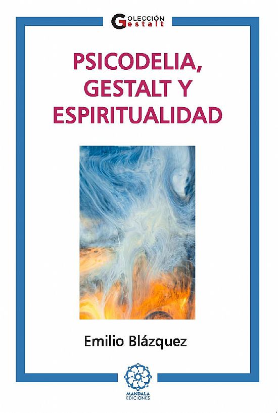 Psicodelia, Gestalt y Espiritualidad