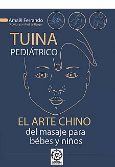 Tuina pediátrico. El masaje chino para bebés y niños