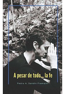 A pesar de todo... la fe
